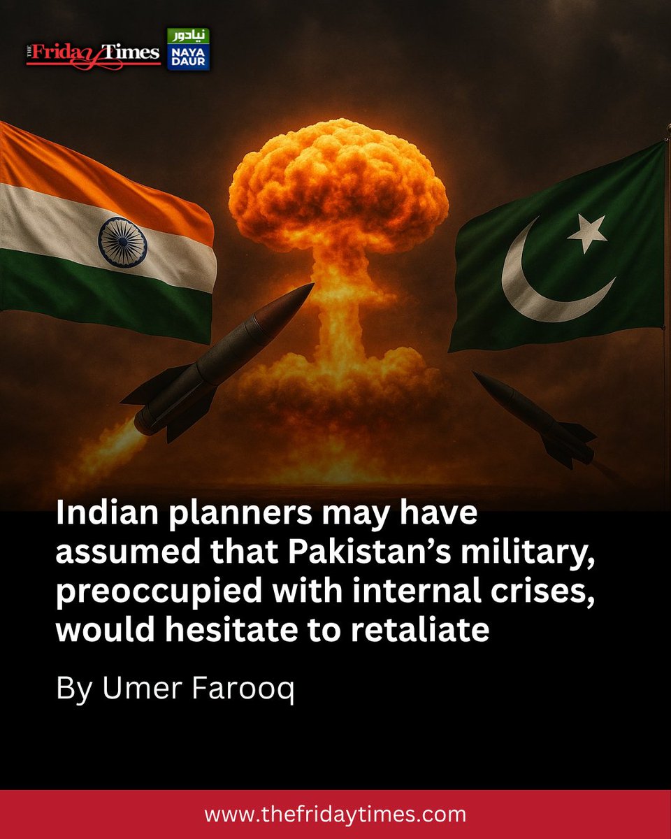 The Friday Times (@tft_) on Twitter photo As India tests conventional boundaries, Pakistan must abandon triumphalism and confront political divisions that threaten national security
By Umer Farooq
<a href="/Umer_1967/">Umer Farooq</a>
Read more: thefridaytimes.com/04-Aug-2025/af…
#PakistanIndiaWar #Nuclear #SouthAsia #debate #India #Pakistan #indiapakistan As India tests conventional boundaries, Pakistan must abandon triumphalism and confront political divisions that threaten national security
By Umer Farooq
<a href="/Umer_1967/">Umer Farooq</a>
Read more: thefridaytimes.com/04-Aug-2025/af…
#PakistanIndiaWar #Nuclear #SouthAsia #debate #India #Pakistan #indiapakistan