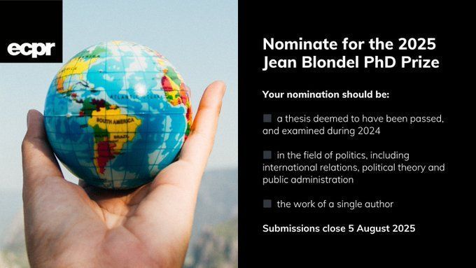 ECPR's tweet image. 🚨  Deadline fast approaching
✍️  Nominate close soon for our Jean Blondel PhD Prize
🎓🎉 Recognise an excellent PhD thesis
🗳️ Full &amp;amp; Associate ECPR Member institutions are eligible
💰 £900
⏳ Nominate by Tue 5 Aug ecpr.eu/prizes/jean-bl…

#ECPRPrizes #ECPRMemberPerks #PolSci
