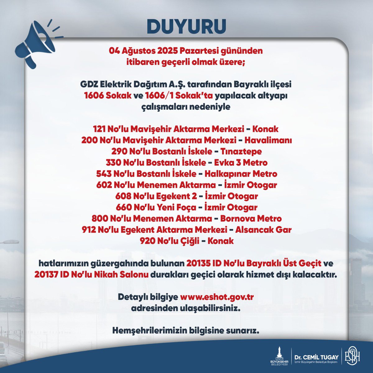 Web adresimizden detaylı bilgiye ulaşabilirsiniz.
eshot.gov.tr/tr/TumDuyurula…