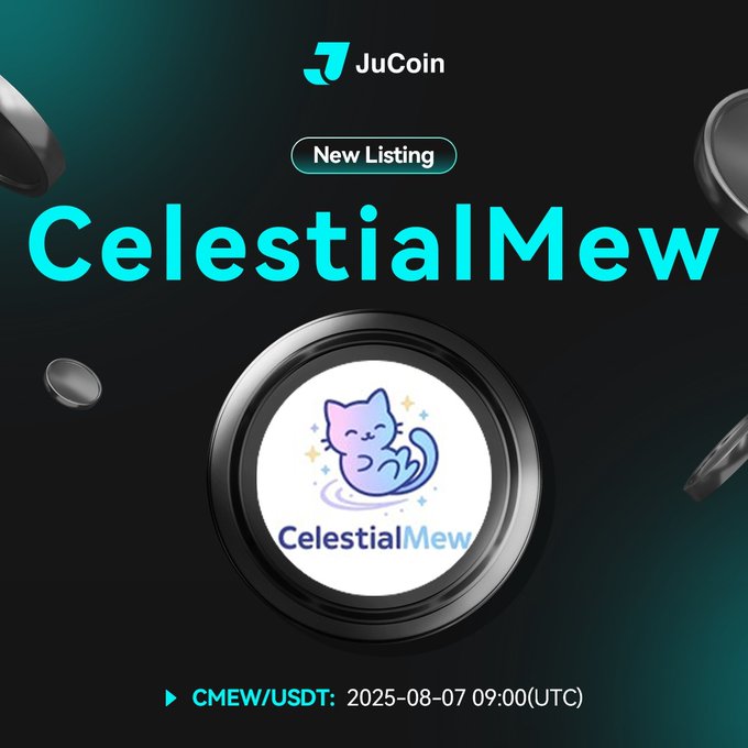 📢 새 상장｜CMEW (CelestialMew) 🔥

JuCoin은 2025년 8월 7일 CMEW/USDT 거래 페어를 상장합니다

🔹 입금 시작: 2025년 8월 6일 04:00 (UTC)
🔹 거래 시작: 2025년 8월 7일 09:00 (UTC)
🔹 출금 시작: 2025년 8월 8일 09:00 (UTC)
🪧 자세히 보기: support.jucoin.blog/hc/en-001/arti…
#JuCoin $CMEW