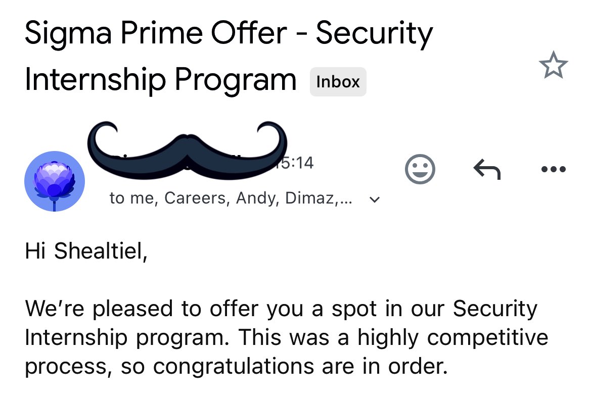 I feel so honored to be accepted into the <a href="/sigp_io/">Sigma Prime</a> Internship program.
And I would like to extend my gratitude to <a href="/andyfeili/">Andy Li</a> for this bringing me into this space.
My life change when I submitted a QA in the method he specified to earn the first time ever in my life!
Thank you!