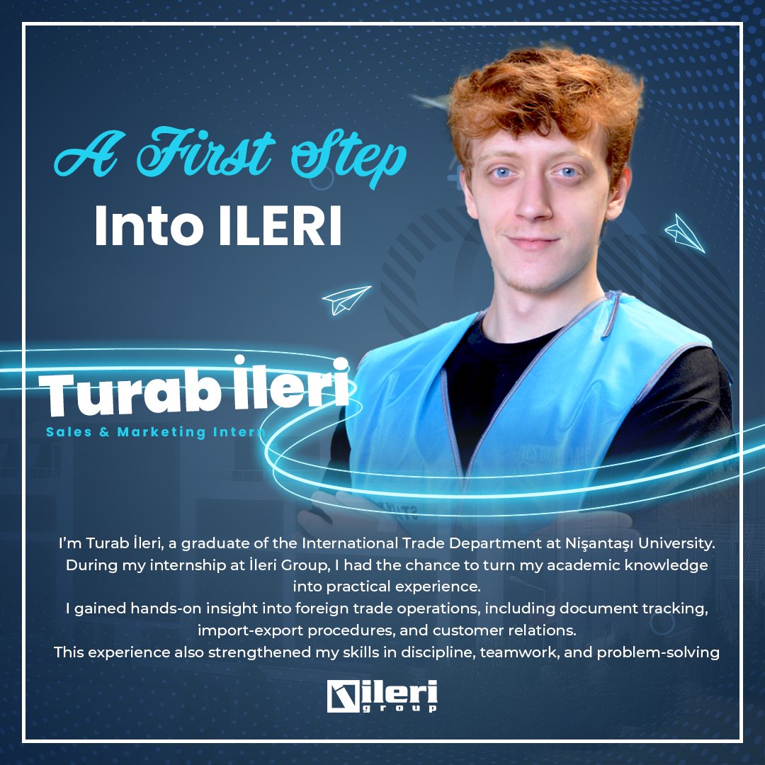Welcoming Young Talent!

We’re happy to support future professionals like Turab İleri in their first career steps.

His journey with us reflects our commitment to developing disciplined and solution-oriented young minds.

#IleriGroup #YoungTalent #InternshipJourney