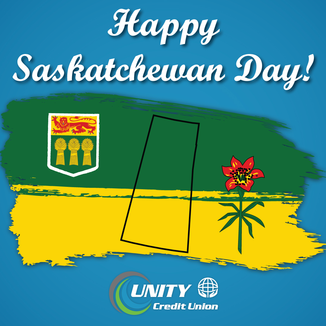 Happy Saskatchewan Day from Unity Credit Union!