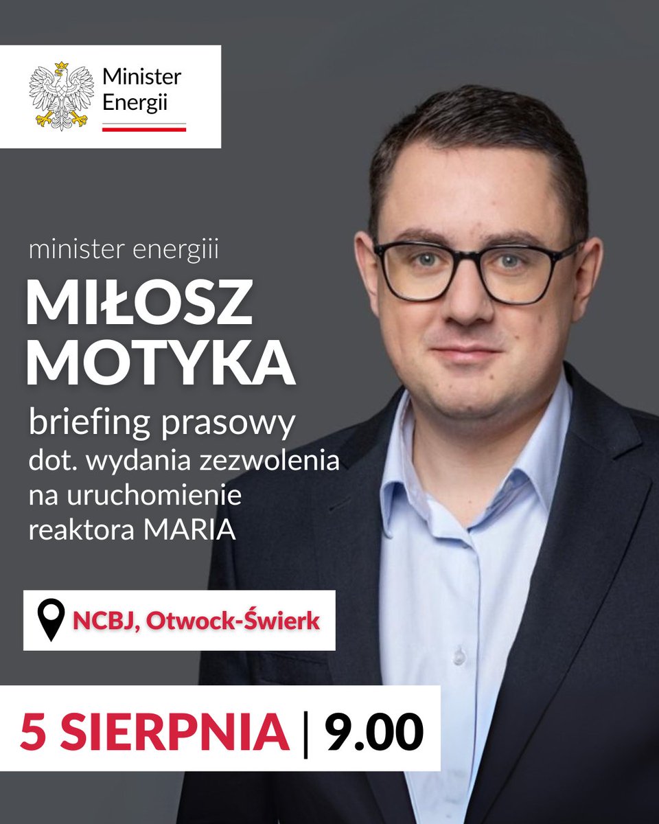 Ministerstwo Przemysłu (@mpgovpl) on Twitter photo Już jutro briefing prasowy Ministra Energii <a href="/motykamilosz/">Miłosz Motyka</a> oraz prof. Agnieszki Pollo, p.o. dyrektora <a href="/ncbj_swierk/">Narodowe Centrum Badań Jądrowych</a>, dotyczący wznowienia pracy reaktora badawczego MARIA – po uzyskaniu zezwolenia Prezesa PAA.
#ReaktorMaria #NCBJ #EnergetykaJądrowa #MinisterEnergii #MiłoszMotyka Już jutro briefing prasowy Ministra Energii <a href="/motykamilosz/">Miłosz Motyka</a> oraz prof. Agnieszki Pollo, p.o. dyrektora <a href="/ncbj_swierk/">Narodowe Centrum Badań Jądrowych</a>, dotyczący wznowienia pracy reaktora badawczego MARIA – po uzyskaniu zezwolenia Prezesa PAA.
#ReaktorMaria #NCBJ #EnergetykaJądrowa #MinisterEnergii #MiłoszMotyka