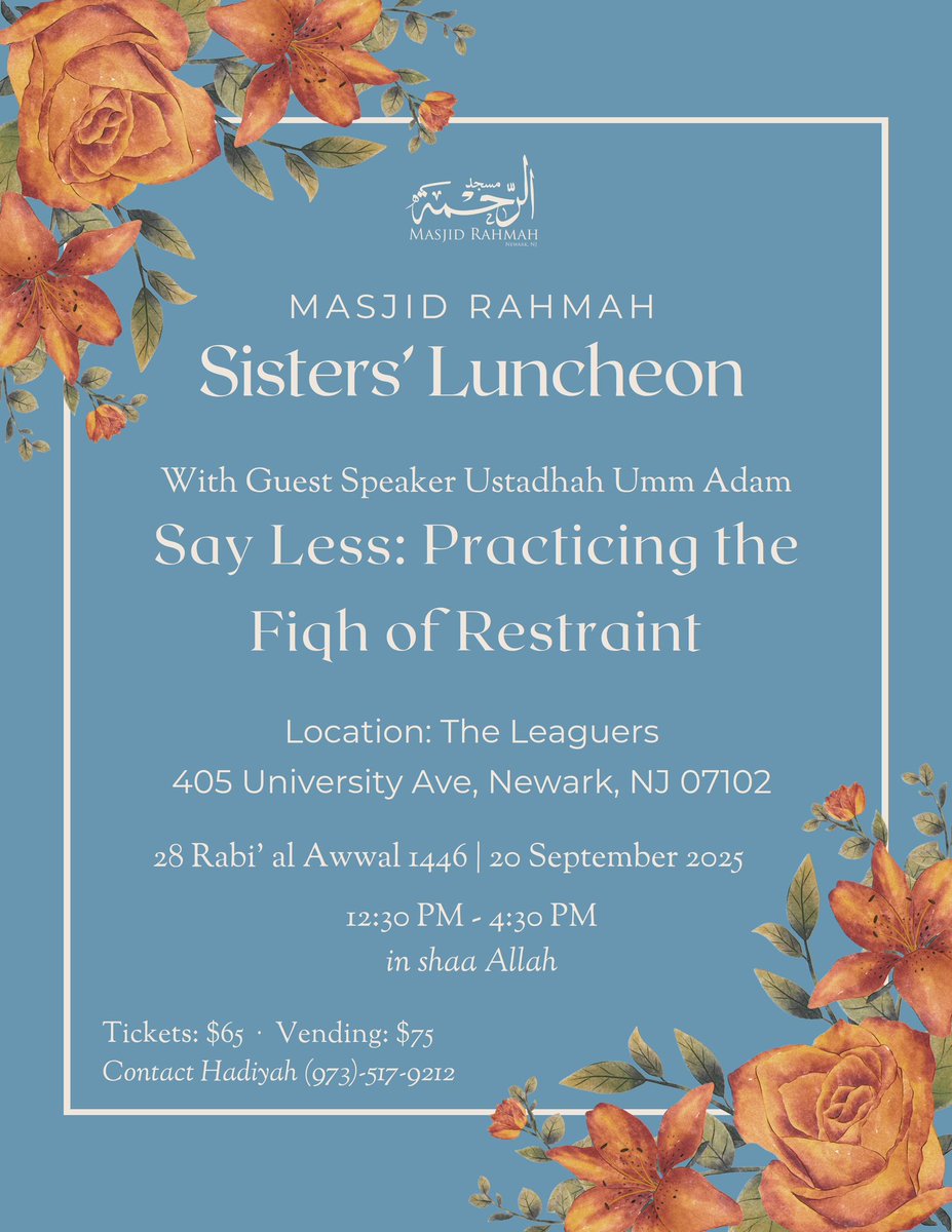 Masjid Rahmah’s annual Sisters Luncheon will be held on Sept 20th. For tickets and vending please see the flyer.