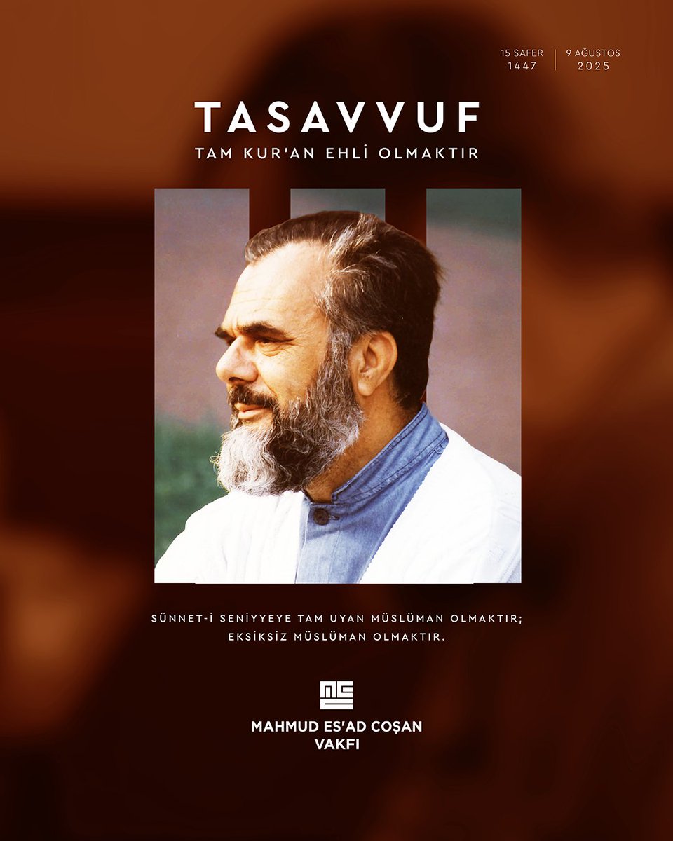 "Tasavvuf; tam Kur'an ehli olmaktır.
Sünnet-i Seniyyeye tam uyan Müslüman olmaktır; eksiksiz Müslüman olmaktır."

Prof. Dr. Mahmud Es’ad Coşan

#MECVakfı #MahmudEsadCoşan #DoğuşAzebler #AzeblerNamazgahı #Tasavvuf