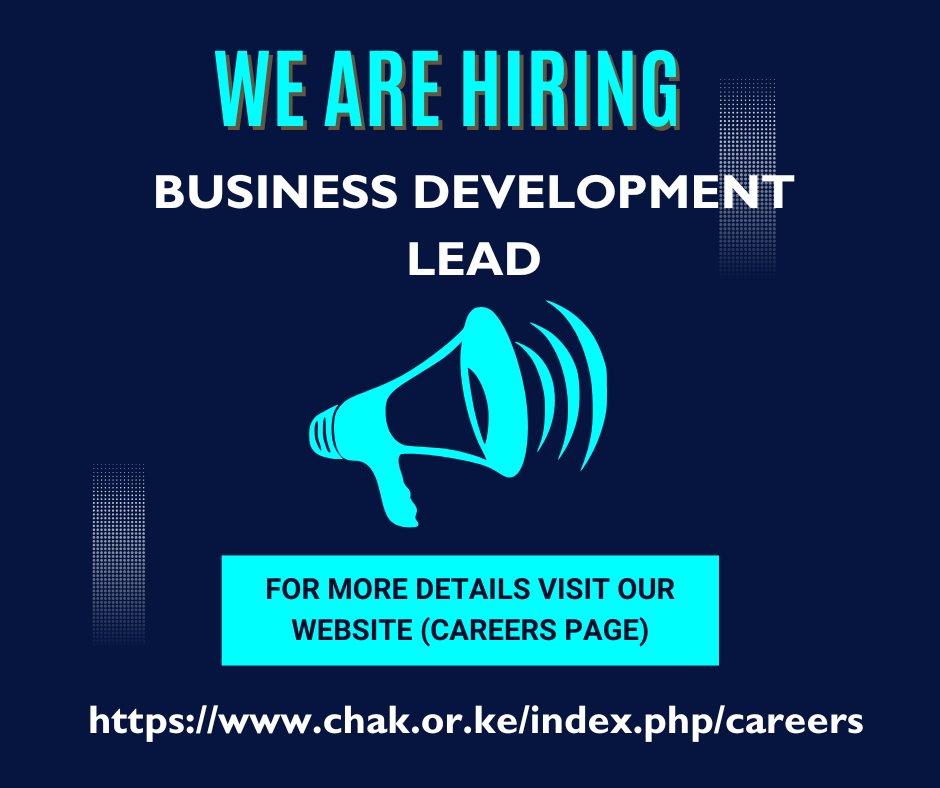 CHAK is seeking to fill the position of Business Development Lead. Kindly visit our website chak.or.ke careers section  chak.or.ke/index.php/care… for more information. Application deadline is August 18, 2025.