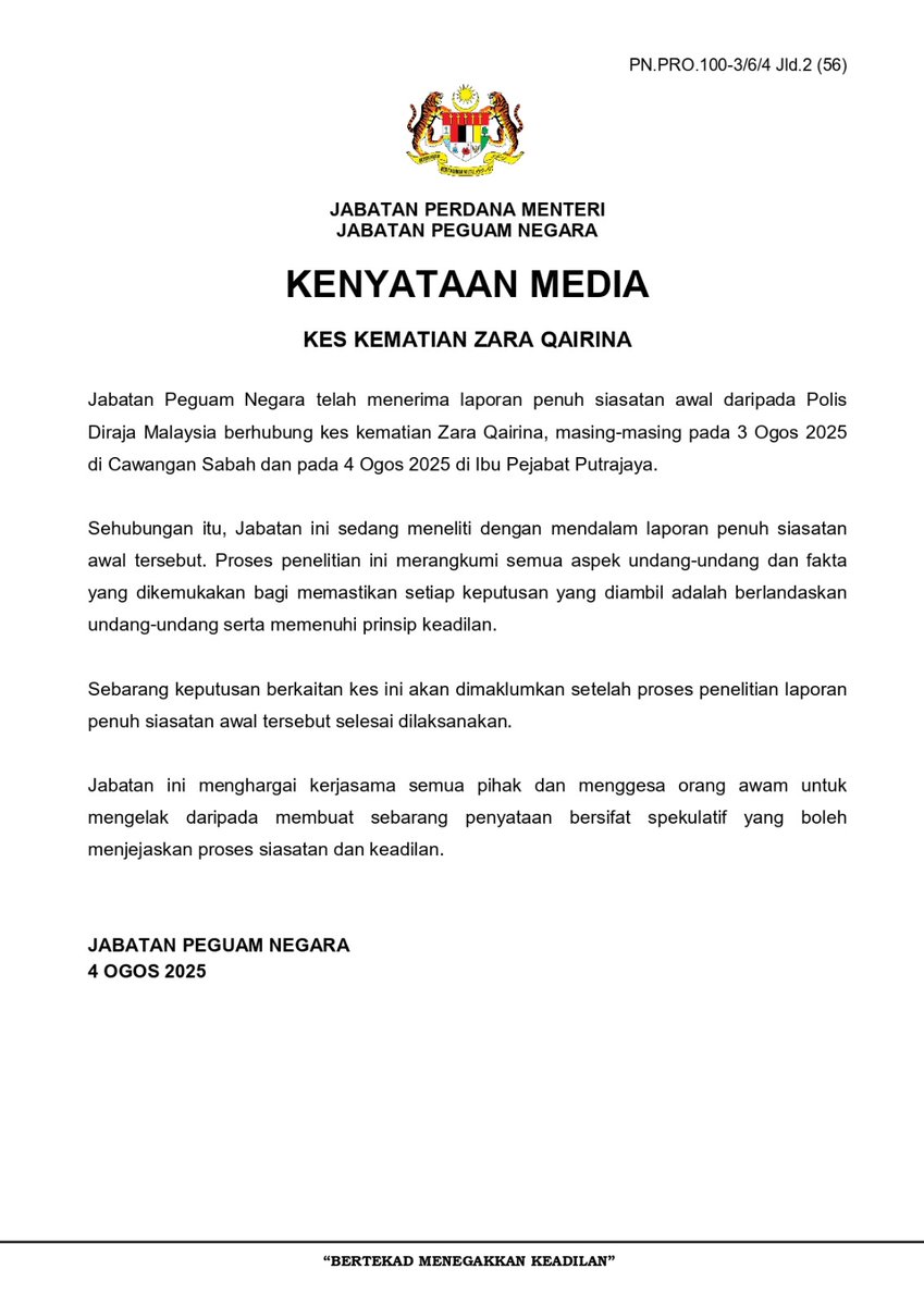 KENYATAAN MEDIA 4 OGOS 2025

KES KEMATIAN ZARA QAIRINA

#TaatSetia
#MalaysiaMADANI
#AGCMADANI
#JabatanPeguamNegara
#MADANIBekerja