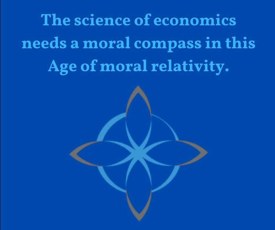 Economics is a moral science. Up until now the sister disciplines of ethics and economics were separated BUT NOW they are connected. That is one of the beauties of the divine economy theory.