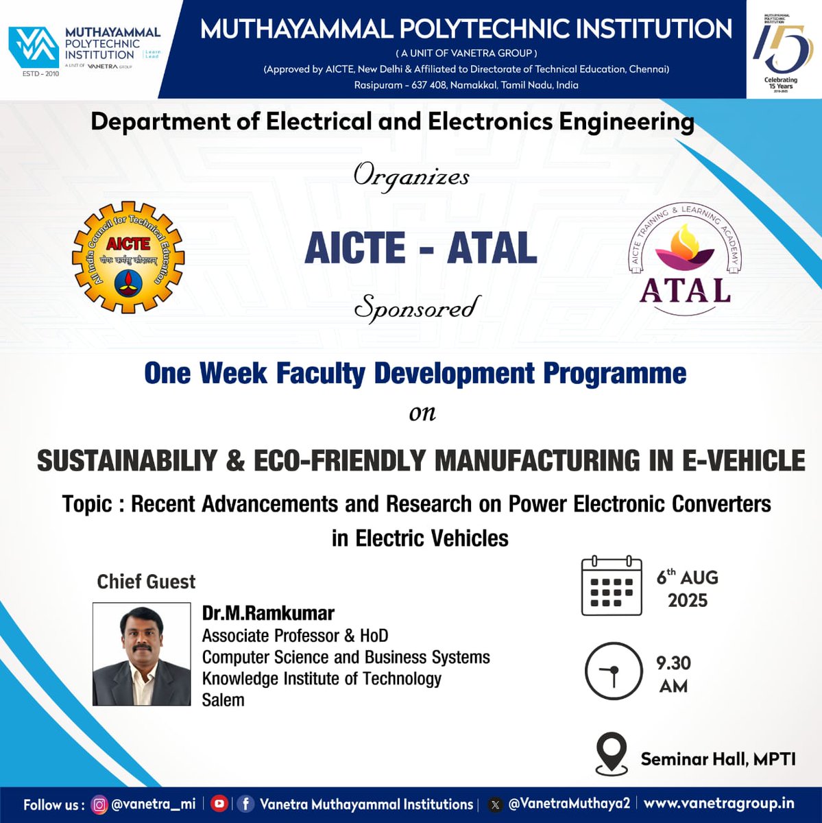 VanetraMuthaya2's tweet image. 🔌 AICTE–ATAL FDP Session
Topic: Power Electronic Converters in EVs
🎤 Dr. M. Ramkumar, Knowledge Institute, Salem
📅 6th Aug 2025 | 🕘 9:30 AM
📍 Seminar Hall, MPTI
#ATALFDP #EVTech #GreenMobility #VanetraGroup #MuthayammalPolytechnic