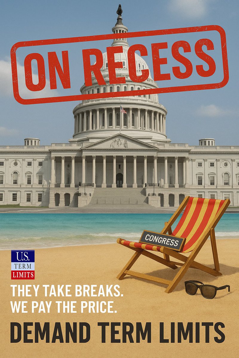 U.S. Term Limits (@ustermlimits) on Twitter photo Congress is on vacation. Again.
They’re taking a month off — while America waits for real change.
TERM LIMITS NOW!
#TermLimitCongress #TermLimitsNow #TermLimits Congress is on vacation. Again.
They’re taking a month off — while America waits for real change.
TERM LIMITS NOW!
#TermLimitCongress #TermLimitsNow #TermLimits