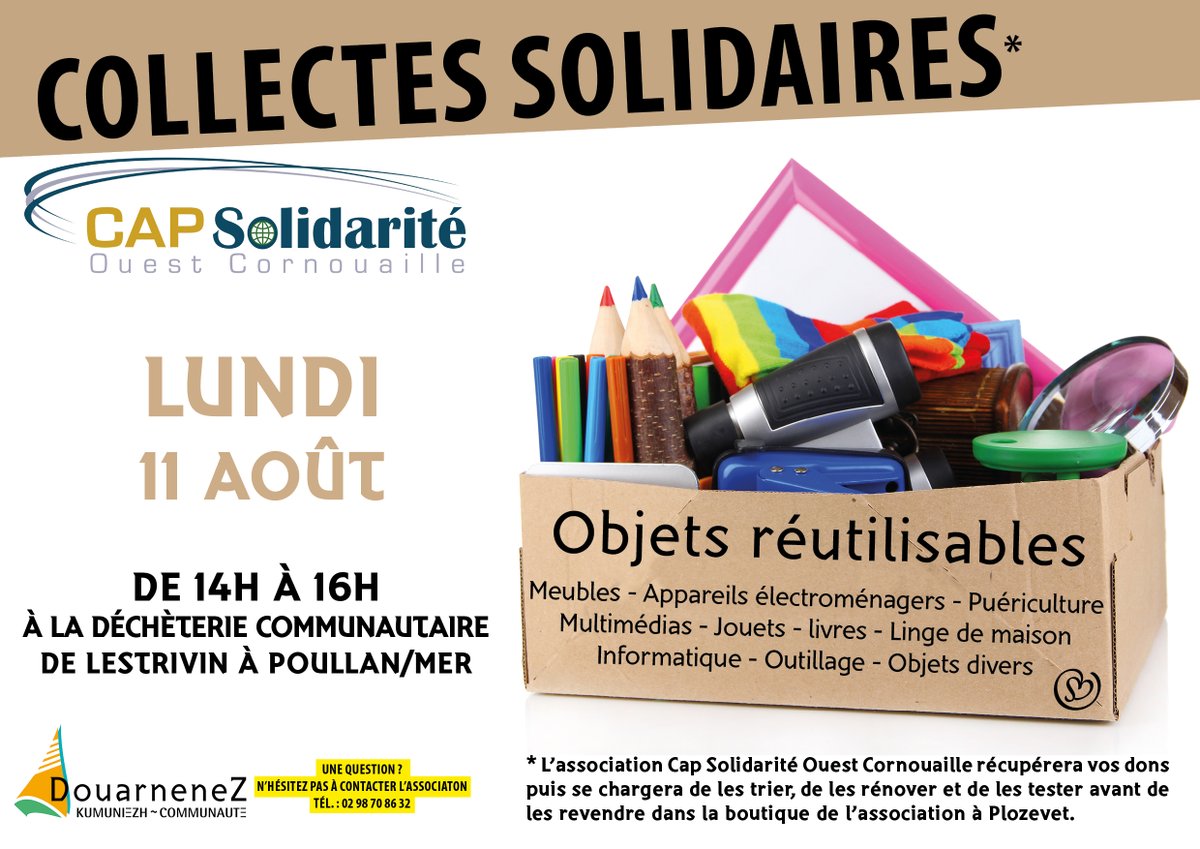 😍[SOLIDARITE]😍
L'asso Cap Solidarité sera présente à la déchèterie de Lestrivin à Poullan-sur-mer le lundi 11 août, de 14h à 16h, pour récupérer vos objets réutilisables.
✅+ d'infos : douarnenez-communaute.fr/capso-110825/