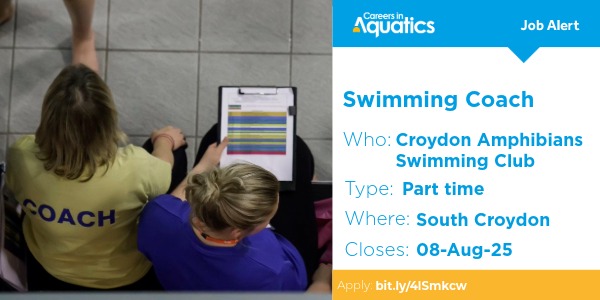Job Alert | Swimming Coach needed at Croydon Amphibians Swimming Club in South Croydon.

Closes: 8 August 2025 
Apply: bit.ly/4lSmkcw