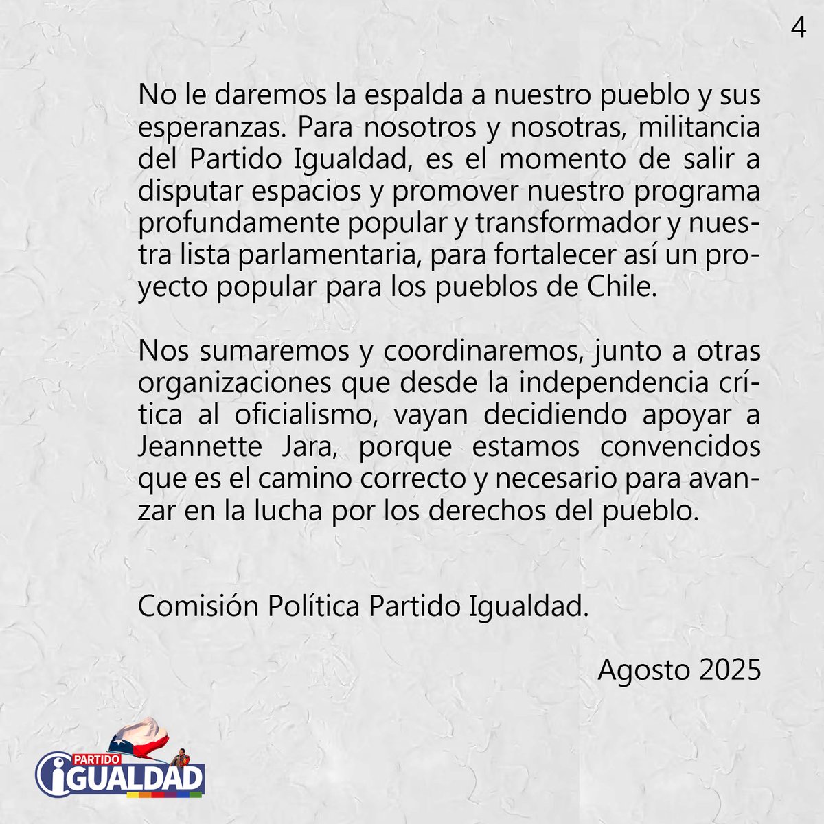 Declaración Pública: 
Partido Igualdad frente a la elección presidencial 2025

El pasado 20 julio, en el marco de la convocatoria de nuestro Encuentro Nacional de Comunales, la militancia igualitaria deliberó en torno al escenario electoral de este año y particularmente respecto