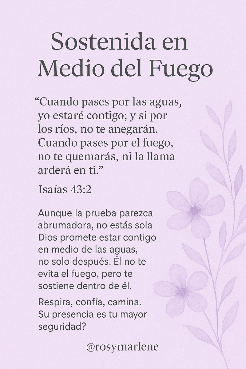 rosymarlene's tweet photo. Aunque la prueba parezca abrumadora, no estás sola. Dios promete estar contigo en medio de las aguas, no solo después. Él no te evita el fuego, pero te sostiene dentro de él.
Respira, confía, camina. Su presencia es tu mayor seguridad. https://t.co/8b8z4BcQY0