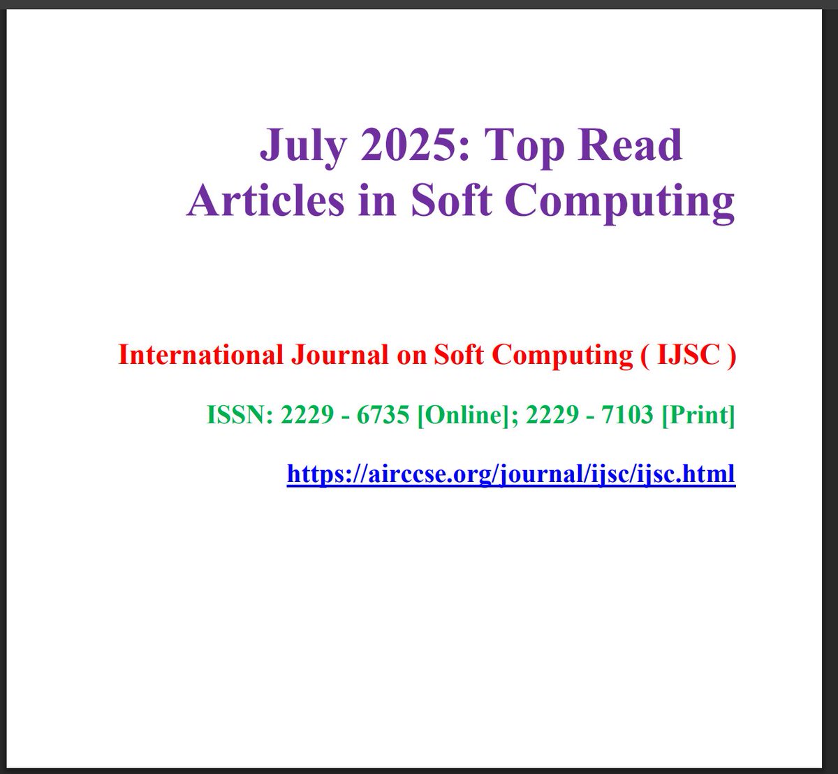 ijscjournal's tweet image. Call for Research Papers! August Issue!
International Journal on Soft Computing (IJSC)
airccse.org/journal/ijsc/i…
July 2025: Top Read Articles in Soft Computing
academia.edu/143252995/July…
Submission Deadline: August 09, 2025
#SoftComputing #ArtificialIntelligence #MachineLearning #PhD