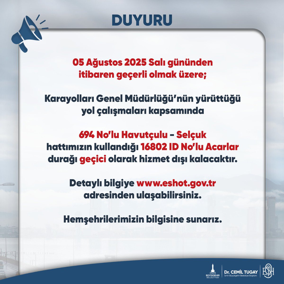 Web adresimizden detaylı bilgiye ulaşabilirsiniz.
eshot.gov.tr/tr/Duyurular/5…