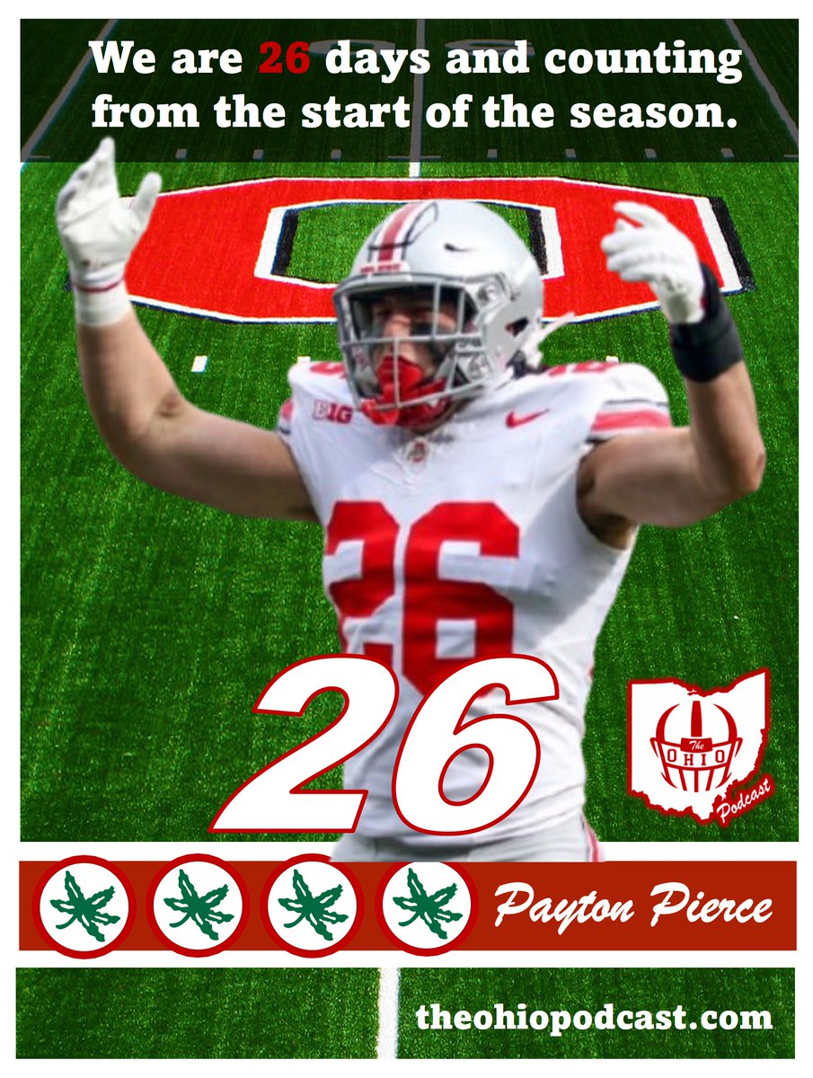 We are Payton Pierce (26) days away from the return of Ohio State football! #theohiopodcast
