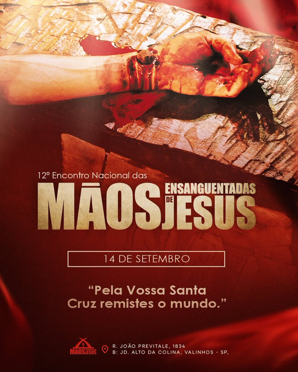 📣 Vem aí o 12º Encontro Nacional das Mãos Ensanguentadas de Jesus! 🙌

🩸 “Pela Vossa Santa Cruz remistes o mundo.”

📍 Local: R. João Previtale, 1834 – Jd. Alto da Colina – Valinhos/SP
🗓️ Data: 14 de setembro – Prepare seu coração! 💖

🙏Participe deste encontro transformador!