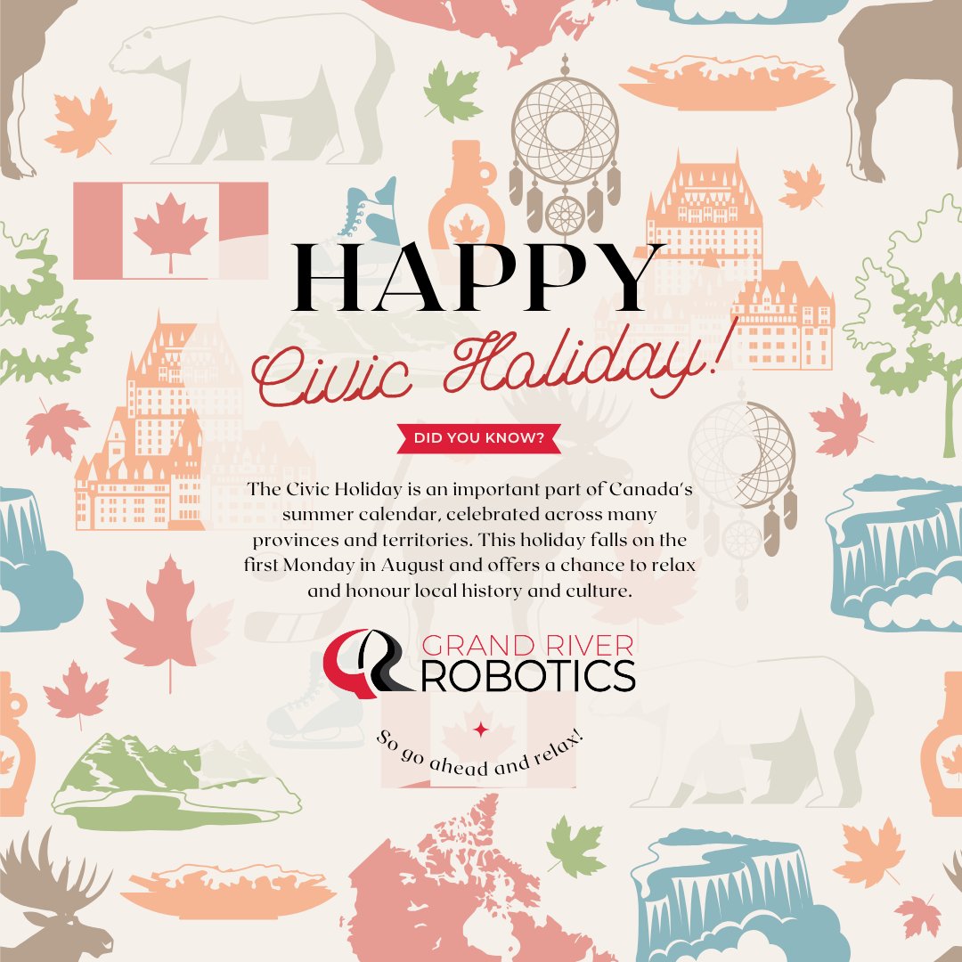Happy Civic Holiday! 
#Grandriverrobotics #Civicholiday