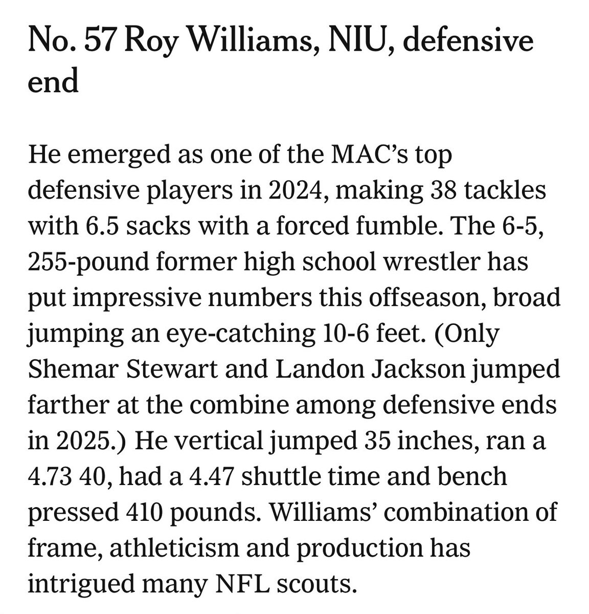 NIU defensive end Roy Williams ranks 57th on this year’s edition of <a href="/BruceFeldmanCFB/">Bruce Feldman</a>’s Freaks List, which chronicles the strongest, fastest and most physical players in college football.