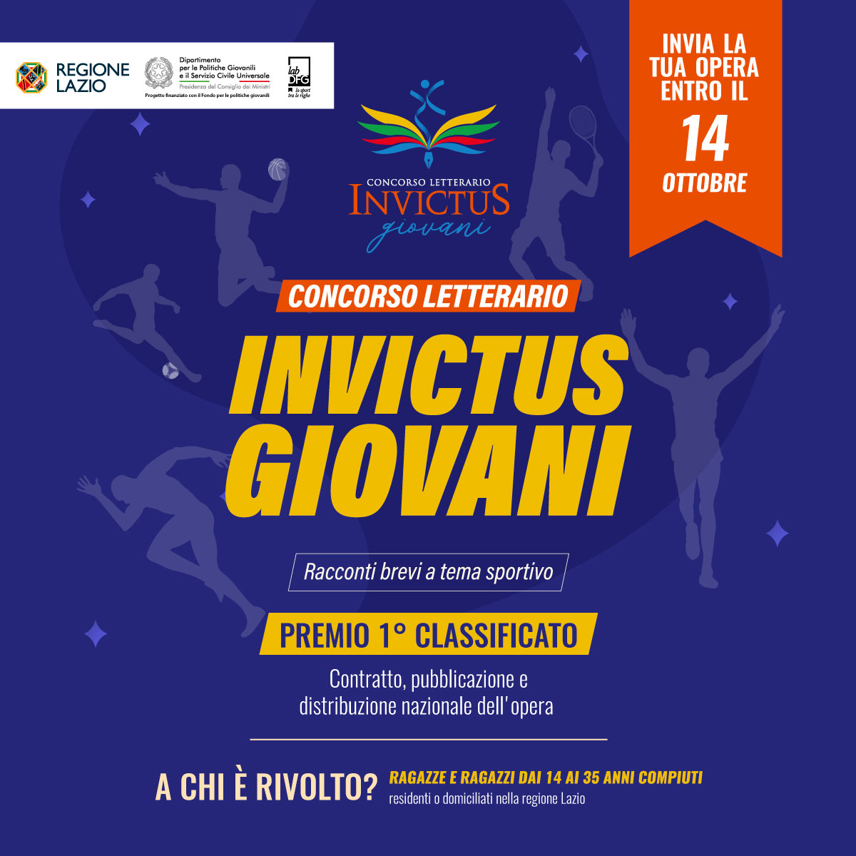 ✍️ Al via il concorso letterario Invictus Giovani!
Hai tra i 14 e i 35 anni, vivi nel Lazio e hai scritto un’opera inedita a tema sportivo? Questa è la tua occasione!
📅 Candidature aperte fino alle ore 12 del 14 ottobre 2025
🔗 premioinvictus.it/invictus-giova…