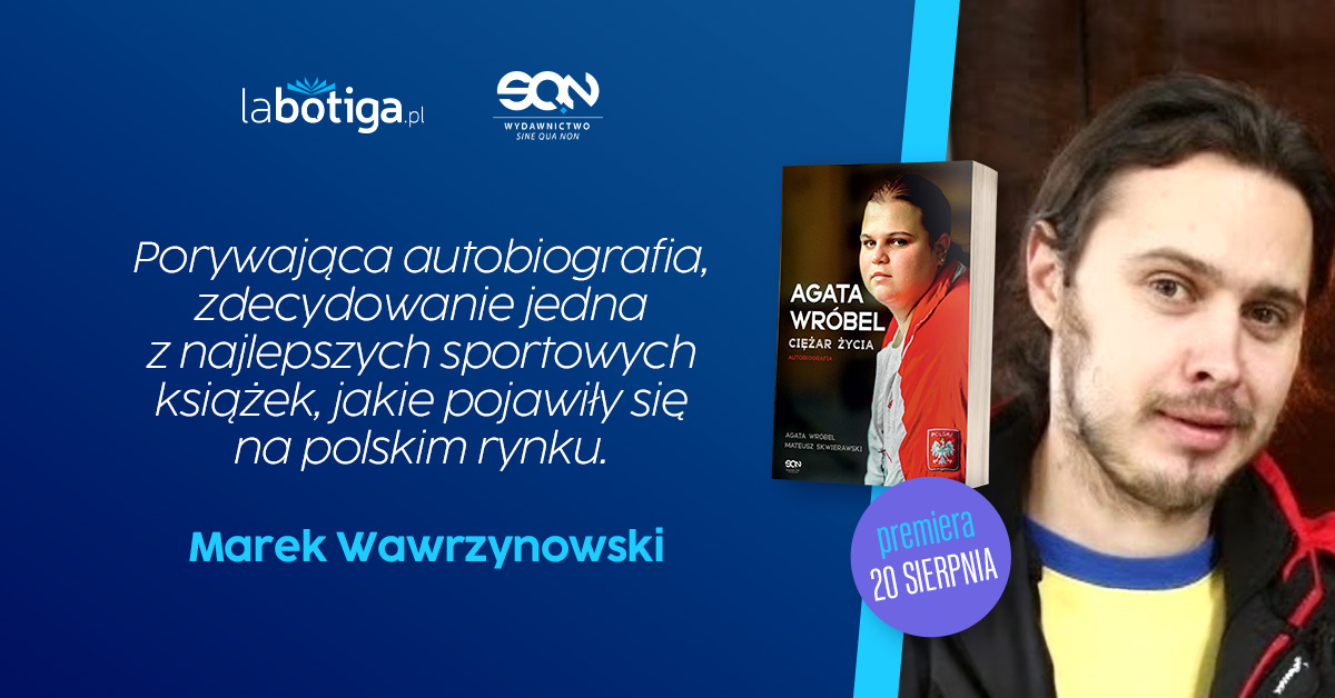 Wydawnictwo SQN (@sqnpublishing) on Twitter photo Już jutro premiera książki Agaty Wróbel i <a href="/MSkwierawski/">Mateusz Skwierawski</a>➡️ bit.ly/ciezar-zycia-w…
Przeczytajcie, co o książce "Agata Wróbel. Ciężar życia. Autobiografia" pisze <a href="/M_Wawrzynowski/">Marek Wawrzynowski</a>:
"Wybitna sztangistka dźwigała ciężary całe życie. Nie tylko na pomoście. Życiorys Agaty Wróbel to Już jutro premiera książki Agaty Wróbel i <a href="/MSkwierawski/">Mateusz Skwierawski</a>➡️ bit.ly/ciezar-zycia-w…
Przeczytajcie, co o książce "Agata Wróbel. Ciężar życia. Autobiografia" pisze <a href="/M_Wawrzynowski/">Marek Wawrzynowski</a>:
"Wybitna sztangistka dźwigała ciężary całe życie. Nie tylko na pomoście. Życiorys Agaty Wróbel to