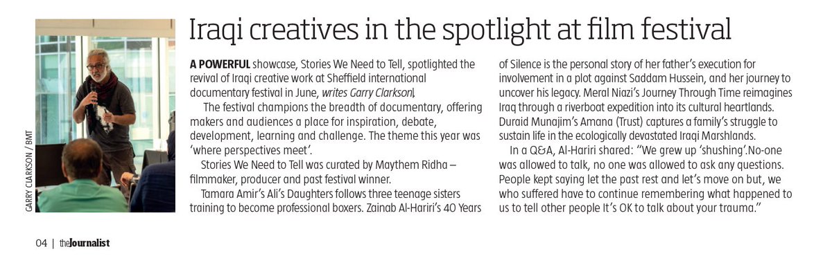 My report in <a href="/NUJofficial/">NUJ</a> The Journalist Magazine on the powerful showcase, Stories We Need to Tell, spotlighting the revival of Iraqi creative work at <a href="/sheffdocfest/">Sheffield DocFest</a> in June with thanks to <a href="/mschrisbuckley/">Christine Buckley</a>  editor, Maythem Ridha, Zainab Al-hariri.