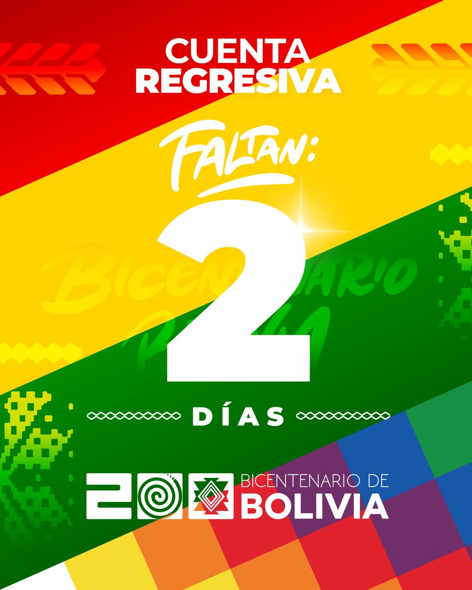 🕒 Faltan 2 días
Dos días para abrazarnos como un solo pueblo.
200 años de identidad, lucha y diversidad.
🇧🇴 ¡Bolivia, más viva que nunca!

#BicentenarioBolivia