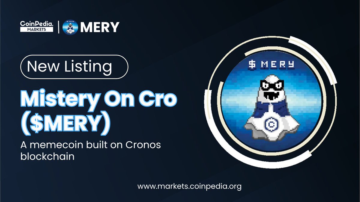 MarketCoinpedia's tweet image. New #Listing! 💥

We’re thrilled to announce $MERY is now listed on #CoinpediaMarkets 🚀

@Misteryoncro is a #memecoin built on Cronos chain and is inspired by the 2024 meme coin season on the #Cronos blockchain. 🔥

Track #MERY here: markets.coinpedia.org/mistery-on-cro/