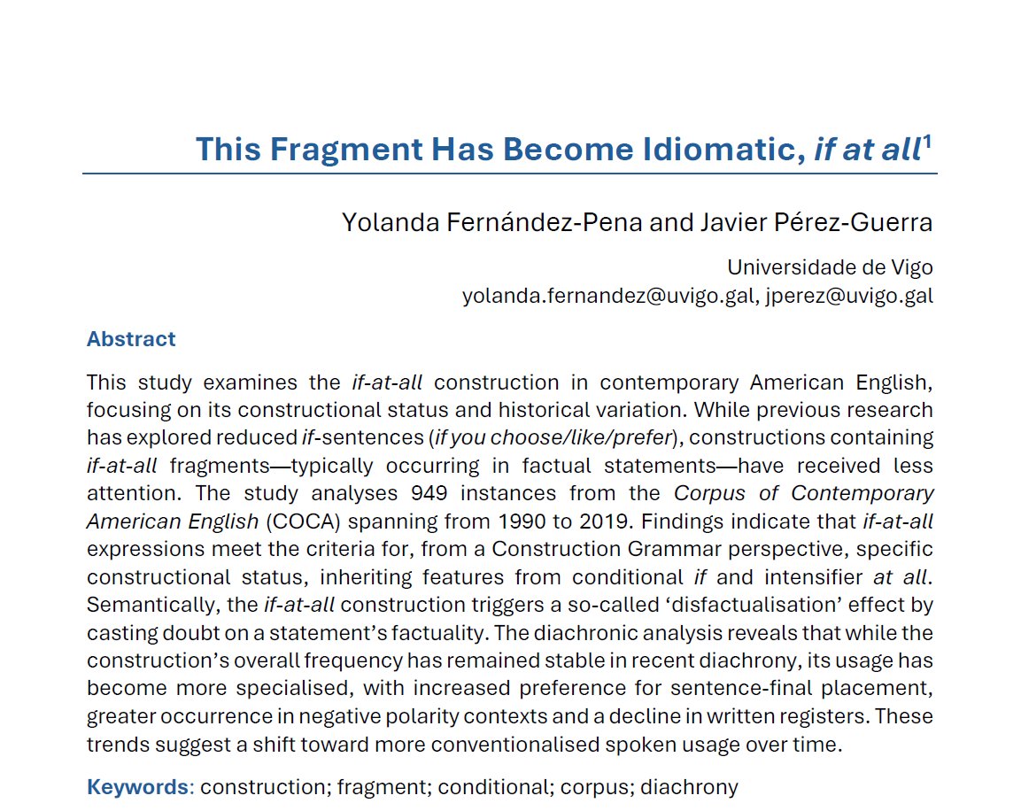 LVTC Language Variation and Textual Categorisation (@lvtc_uvigo) on Twitter photo New OA publication by <a href="/yfernandezpena/">Yolanda Fernández-Pena</a> & <a href="/jperezguerra/">Javier Perez Guerra</a>!
📖 Fernández-Pena, Yolanda & Javier Pérez-Guerra. 2025. This fragment has become idiomatic, if at all.
🔗tinyurl.com/2yzjebje New OA publication by <a href="/yfernandezpena/">Yolanda Fernández-Pena</a> & <a href="/jperezguerra/">Javier Perez Guerra</a>!
📖 Fernández-Pena, Yolanda & Javier Pérez-Guerra. 2025. This fragment has become idiomatic, if at all.
🔗tinyurl.com/2yzjebje