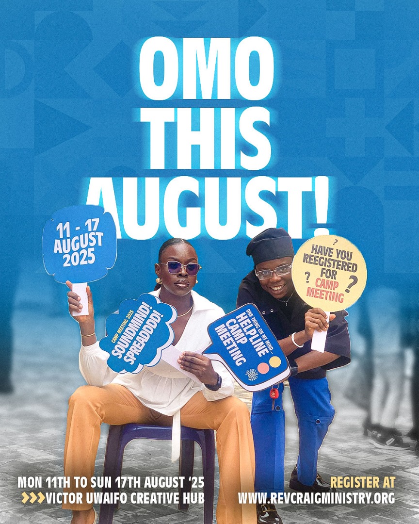 🔊🔊
Camp Meeting 2025 : THE SOUND MIND AND THE SPREAD

Tag a Friend who needs to register now at:
revcraigministry.org/campmeeting2025

🗓 August 11th - 17th, 2025

📍Victor Uwaifo Creative Hub, Airport Road, Benin City

#helplinecampmeeting #omothisaugust #soundmindspread #benincity