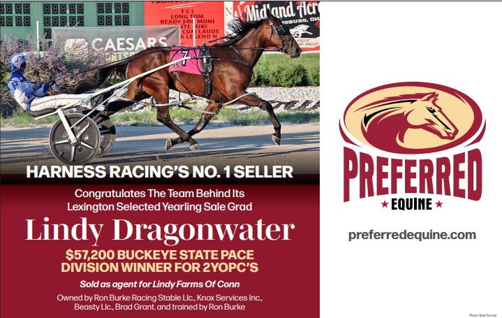 ✨Congratulations to LINDY DRAGONWATER on winning the Buckeye State Pace 2 Year Old at Scioto Downs!

LINDY DRAGONWATER was sold by Preferred Equine as agent for Lindy Farms of Connecticut from the 2024 Lexington Selected Yearling Sale.

🎉Congratulations to all connections!