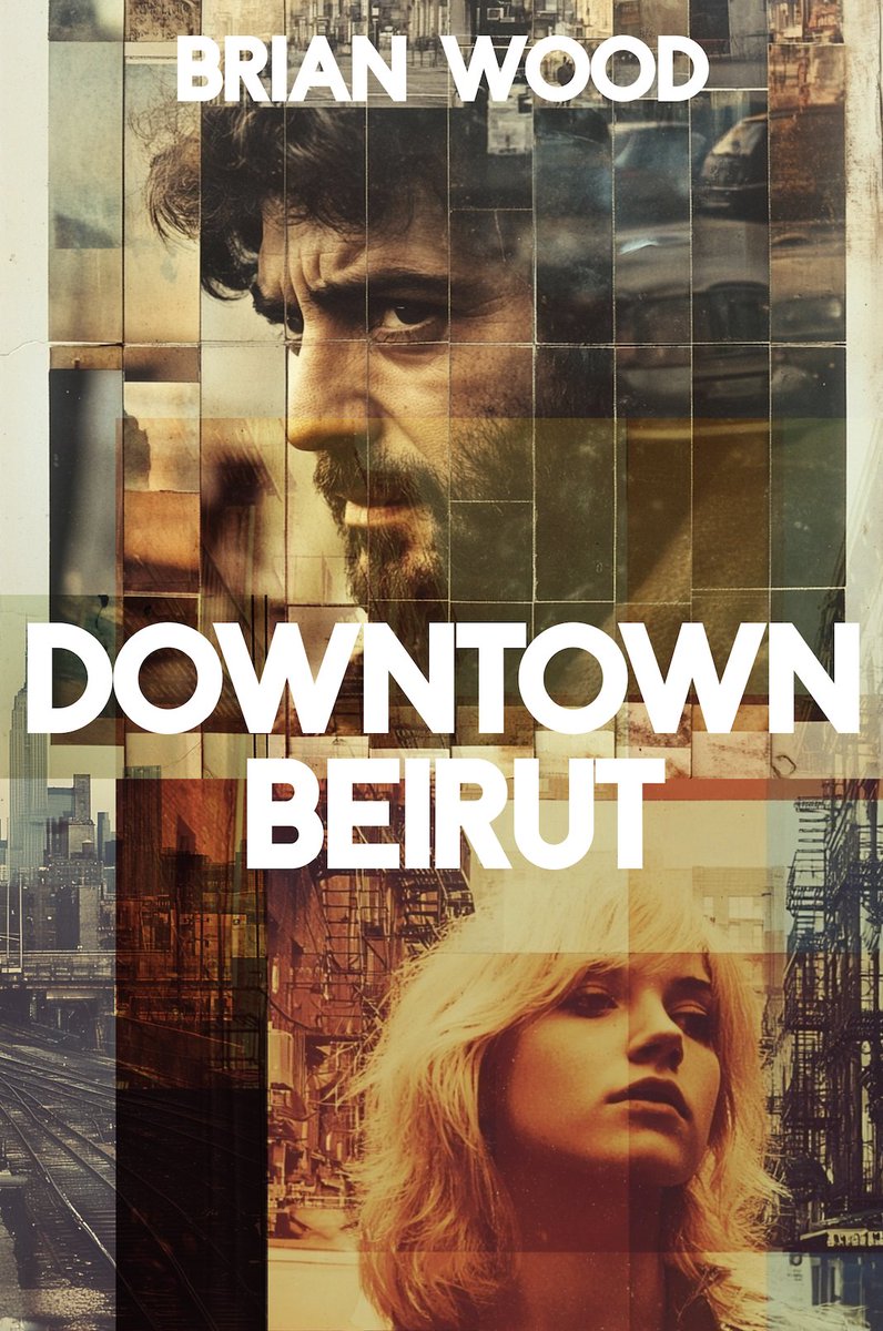 Downtown Beirut isn’t about Beirut—it's about New York’s East Village circa 1981, where punk rock, police corruption, and gritty survival collide. Start reading the serialized novella now. brianwood.substack.com