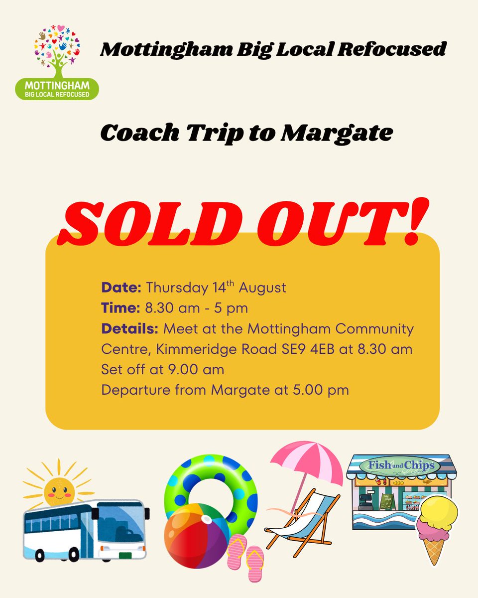 🎉 SOLD OUT!
All tickets for our Coach Trip to Margate have been sold!
🗓️ Trip Date: Thurs 14 Aug
📍 Meet: Mottingham Comm. Centre, SE9 4EB
🕢 Depart: 9:00 AM | Return: 5:00 PM

Counting Down!!

#MargateTrip #CommunityDayOut