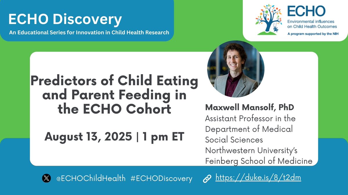 ECHO Child Health Research (@echochildhealth) on Twitter photo Join us online Wed. 8/13 @ 1 pm ET to see Dr. Maxwell Mansolf of <a href="/NUFeinbergMed/">Northwestern Feinberg School of Medicine</a> present our next free, public #ECHODiscovery webinar on a data-driven approach for examining the relationship between child eating behaviors & parental feeding practices: duke.is/8/t2dm Join us online Wed. 8/13 @ 1 pm ET to see Dr. Maxwell Mansolf of <a href="/NUFeinbergMed/">Northwestern Feinberg School of Medicine</a> present our next free, public #ECHODiscovery webinar on a data-driven approach for examining the relationship between child eating behaviors & parental feeding practices: duke.is/8/t2dm