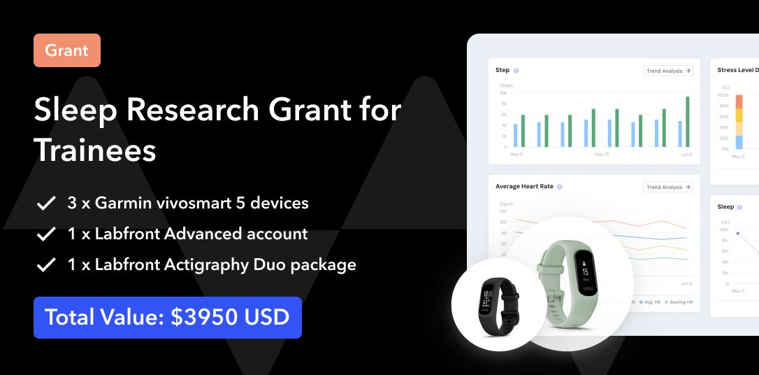 labfront1's tweet image. Final Days to Apply!
Are you a trainee studying sleep &amp;amp; health? Labfront’s Sleep Research Grant offers:
✅ 3x Garmin devices
✅ 1-year Labfront Advanced account
✅ Actigraphy Duo analytics package

Apply by Aug 8 → labfront.com/grant