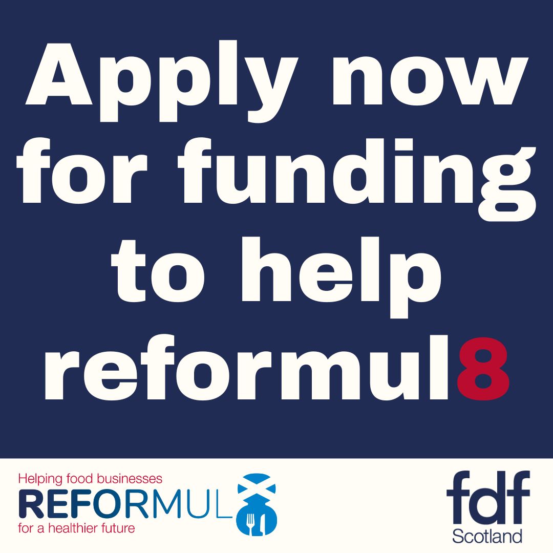 FDFScotland (@fdfscotland) on Twitter photo The Reformul8 Challenge Fund is open!
Scottish SME food & drink manufacturers can now apply for up to £5,000 to invest in health #reformulation.
Apply now➡ bit.ly/4kVk5nz
T&Cs➡ bit.ly/4kWyXlx
Contact reformulation@fdfscotland.org.uk to discuss your project The Reformul8 Challenge Fund is open!
Scottish SME food & drink manufacturers can now apply for up to £5,000 to invest in health #reformulation.
Apply now➡ bit.ly/4kVk5nz
T&Cs➡ bit.ly/4kWyXlx
Contact reformulation@fdfscotland.org.uk to discuss your project