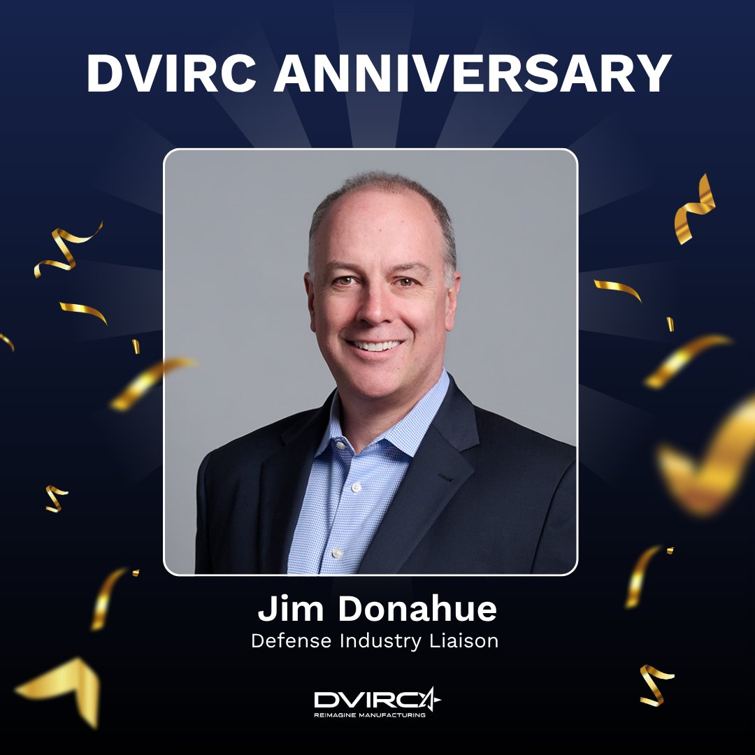 Celebrating 1 Year at DVIRC!

We’re celebrating Jim Donahue, DVIRC’s Defense Industry Liaison, for one year of outstanding service to our manufacturing community.

We’re proud to have Jim on our team and look forward to the impact he’ll continue to make in the years ahead.