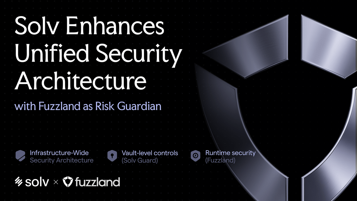 Solv Protocol has fortified its security infrastructure.

We’ve enhanced our security protocols with a unified, protocol-wide architecture across all vaults and strategies.

With <a href="/fuzzland_/">𝕗𝕦𝕫𝕫𝕝𝕒𝕟𝕕</a> now appointed as our runtime Risk Guardian, Solv achieves 24/7 operational defense👇