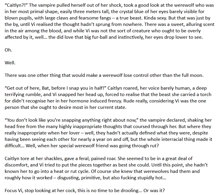 Haven't even really gotten to the smut yet and already werewolf Cait/vampire Vi omegaverse is a lot of fun to write 😆😆