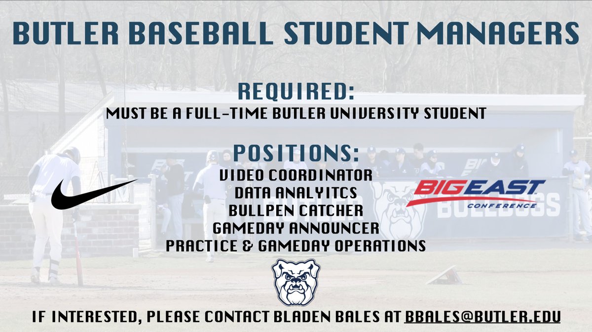 Butler Baseball (@butlerubaseball) on Twitter photo 🚨HELP WANTED🚨
Butler Baseball is looking for highly motivated student managers for the upcoming 2025-2026 season!
This is a great opportunity for students to work closely with a Division 1 athletics program!
Please email Bladen Bales (bbales@butler.edu) for more information. 🚨HELP WANTED🚨
Butler Baseball is looking for highly motivated student managers for the upcoming 2025-2026 season!
This is a great opportunity for students to work closely with a Division 1 athletics program!
Please email Bladen Bales (bbales@butler.edu) for more information.