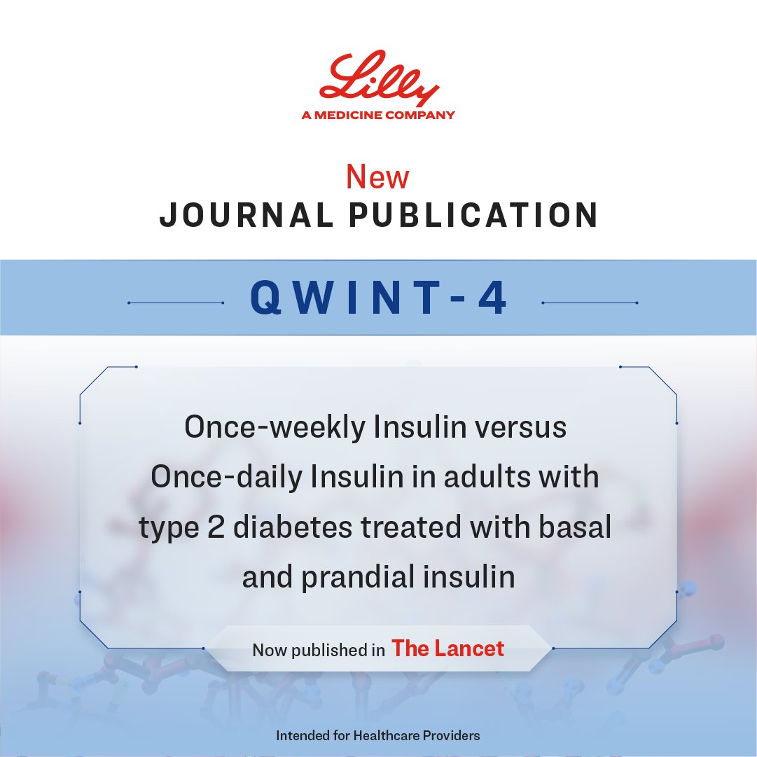 New Publication in The Lancet
Click here to read the full QWINT-4 phase 3 trial results: e.lilly/4eQCxwa