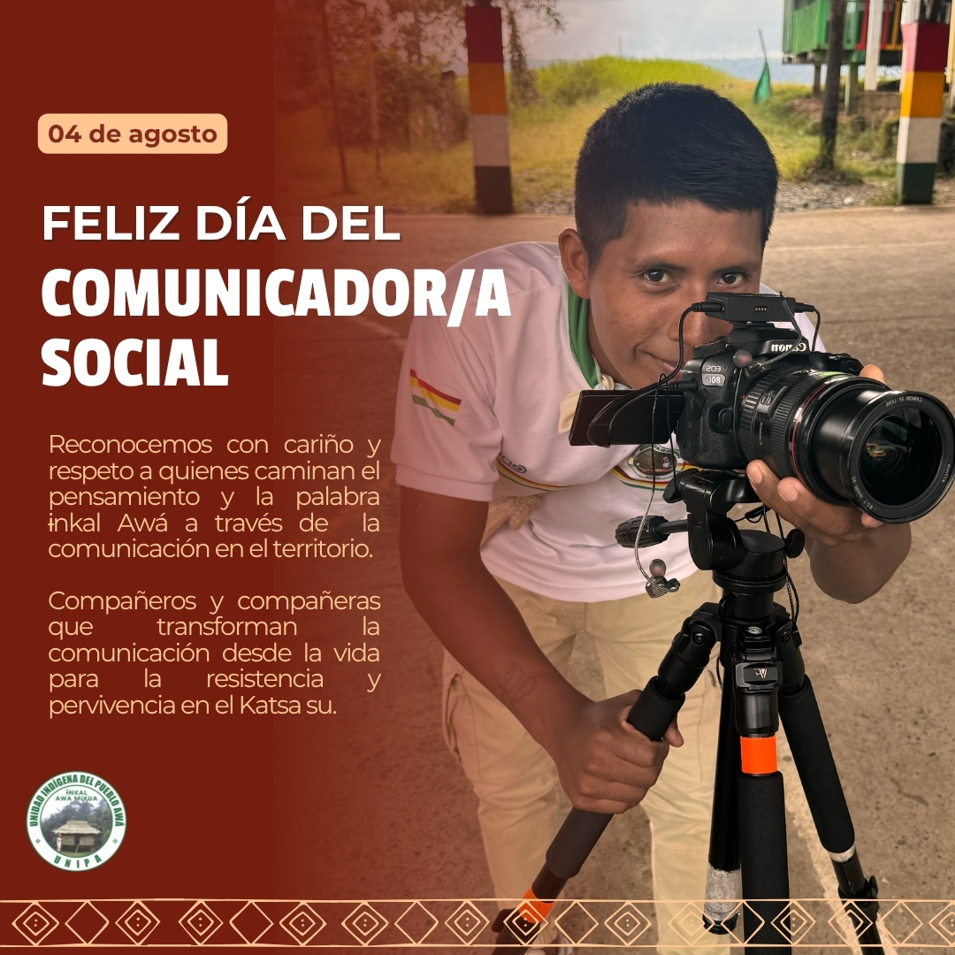 FELIZ DÍA DEL COMUNICADOR/A SOCIAL

✨Reconocemos con cariño y respeto a quienes caminan la palabra, la imagen y el sonido desde el pensamiento del pueblo Awá.

Porque comunicar también es resistir y pervivir desde lo propio.📸🤝