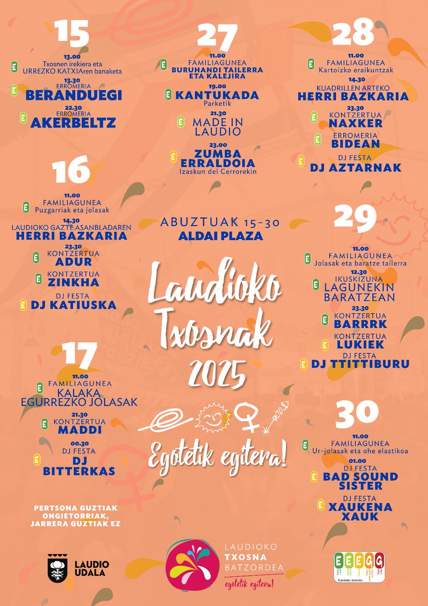 [Txosnaguneko egitaraua 2025]

🥳 Urte osoan zehar txosnaguneko egitarauan lanean egon ondoren, honako ekimenak aurkituko dituzue txosnagunean aurten

💥 Jai euskaldun, feminista eta ekologistak, era herrikoi eta parte hartzailean sustatzen jarraitzeko #EgotetikEgitera!