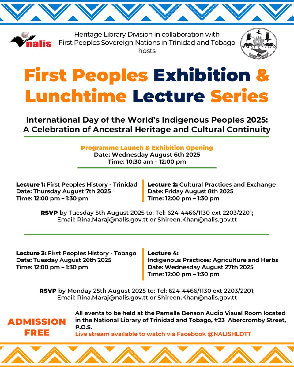 Heritage Library Division in collaboration with First Peoples Sovereign Nations in Trinidad and Tobago will host First Peoples Exhibition &amp; Lunchtime Lecture Series.RSVP via email Rina.Maraj@nalis.gov.tt/Shireen.Khan@nalis.gov.tt or via 624-4466 ext 2203/2201.