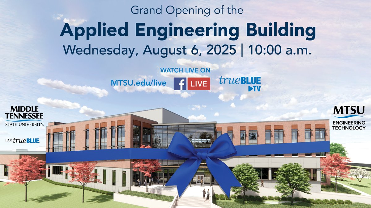 Join us live Wednesday, Aug. 6 at 10 a.m. for the grand opening of our Applied Engineering Building! You can watch on True Blue TV, on Facebook, or at mtsu.edu/live. <a href="/CbasMtsu/">MTSU CBAS</a> #MTSU #trueBLUE #findYOURblue