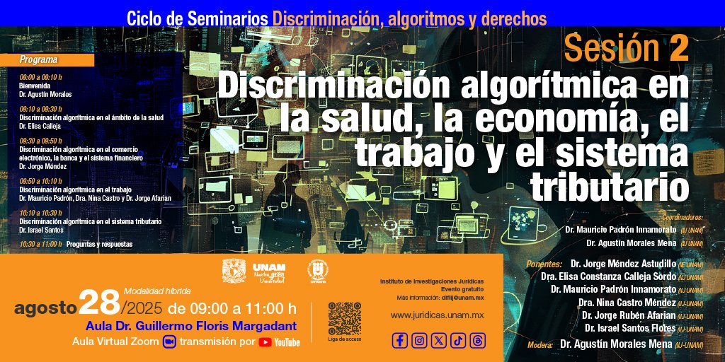Aparta tu lugar y asiste a la 2ª sesión del Ciclo de Seminarios. Discriminación, algoritmos y derechos.

🗓️ 28/08/25
⌚ 09:00 hrs
📍 #IIJUNAM
📲 Regístrate y participa 👉 tinyurl.com/3abhnjfw
🔴 Sigue la transmisión #EnVivo en nuestro canal de YouTube: <a href="/iijunam/">Instituto de Investigaciones Jurídicas, UNAM</a>