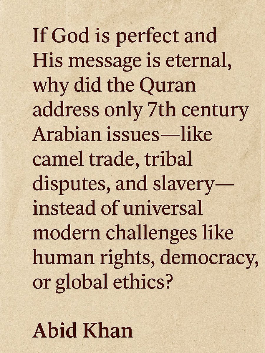 abidkhan_author's tweet image. God’s message is eternal, why does the Quran feel stuck in the 7th century?
Why address camel trade and slavery but ignore human rights and democracy?
Time to question the “timeless.”
#QuestionEverything #Quran #Religion #CriticalThinking #AbidKhan #HolyTrap #CaveBook