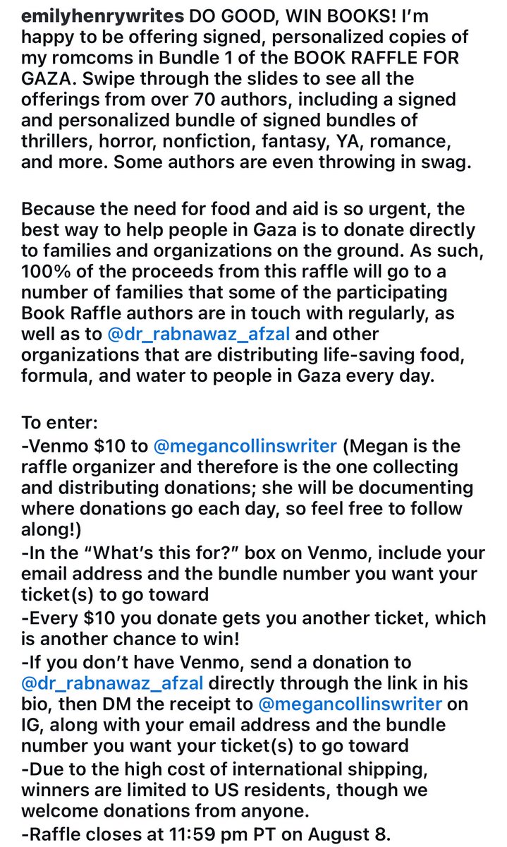 Emily Henry is offering signed, personalized copies of her novels for BOOK RAFFLE FOR GAZA. 100% of the proceeds will go to a number of families and other organizations that are distributing life-saving food, formula and water to the people in Gaza.

Check her full post for more.